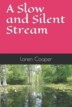 Paperback A Slow and Silent Stream Book