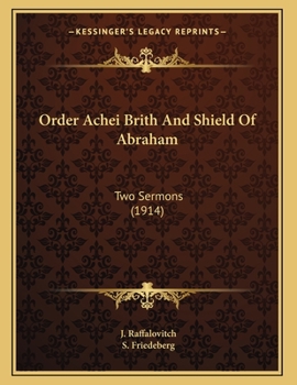 Paperback Order Achei Brith And Shield Of Abraham: Two Sermons (1914) Book
