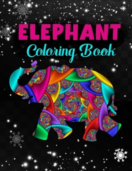 Paperback Elephant coloring book: Stress Relieving Designs for Adults Relaxation Book