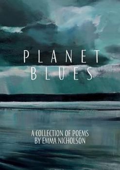 Paperback Planet Blues: A Collection of Poems by Emma Nicholson Book