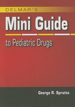 Spiral-bound Delmar's Mini Guide to Pediatric Drugs Book
