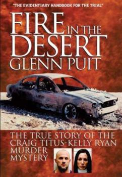 Paperback Fire in the Desert: The True Story of the Craig Titus-Kelly Ryan Murder Mystery Book
