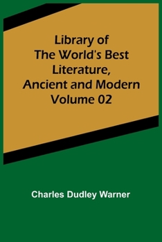 Paperback Library of the World's Best Literature, Ancient and Modern Volume 02 Book