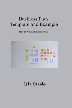 Paperback Business Plan Template and Example: How to Write a Business Plan Book