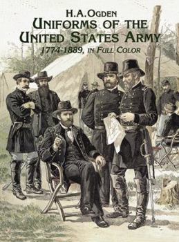 Paperback Uniforms of the United States Army, 1774-1889, in Full Color Book