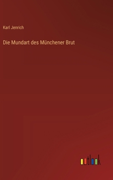 Hardcover Die Mundart des Münchener Brut [German] Book