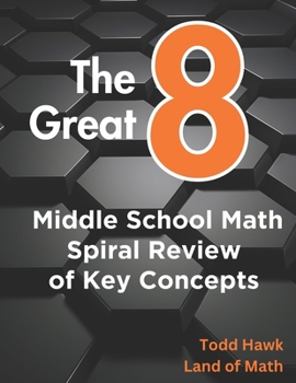 Paperback The Great 8: Middle School Math Spiral Review of Key Concepts Book