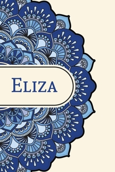 Mandala Notebook with Personalized Monogram Eliza: A personalized monogram notebook just for you!