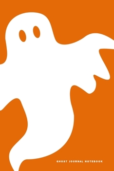 Ghost Journal Notebook: 6" X 9"  Daily Journal Notebook | 120 Blank Lined Pages