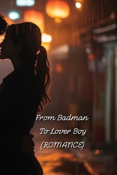 Paperback From Badman TO Lover Boy (ROMANCE) Book