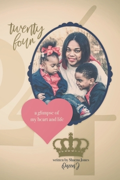 Paperback Twenty-Four: A Glimpse Of My Heart And Life Book
