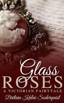 Paperback Glass Roses: A Victorian Fairytale Book