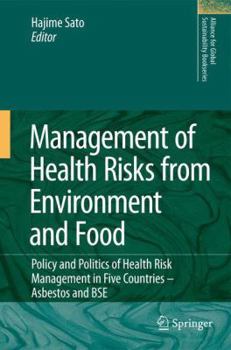 Paperback Management of Health Risks from Environment and Food: Policy and Politics of Health Risk Management in Five Countries -- Asbestos and Bse Book