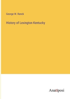 Paperback History of Lexington Kentucky Book