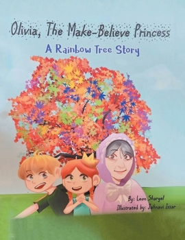 Paperback Olivia, The Make-Believe Princess: A Rainbow Tree Story Book