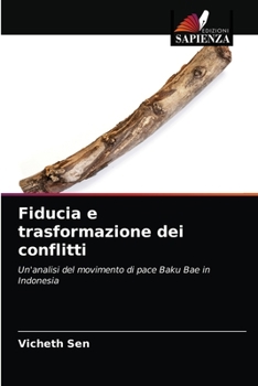 Paperback Fiducia e trasformazione dei conflitti [Italian] Book