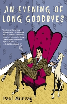 Paperback An Evening of Long Goodbyes Book