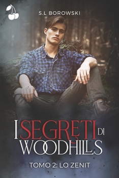 Paperback I segreti di Woodhills: Lo Zenit [Italian] Book
