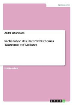 Paperback Sachanalyse des Unterrichtsthemas Tourismus auf Mallorca [German] Book