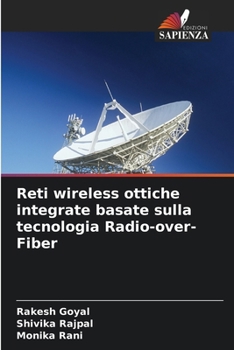 Paperback Reti wireless ottiche integrate basate sulla tecnologia Radio-over-Fiber [Italian] Book