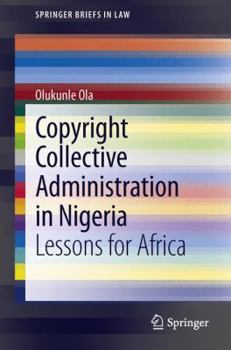 Paperback Copyright Collective Administration in Nigeria: Lessons for Africa Book