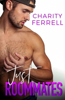 Just Roommates - Book #5 of the Blue Beech