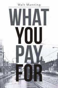 Paperback What You Pay for Book