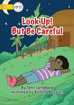 Paperback Look Up! But Be Careful Book