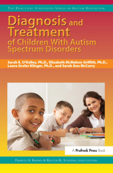 Paperback Diagnosis and Treatment of Children with Autism Spectrum Disorders Book