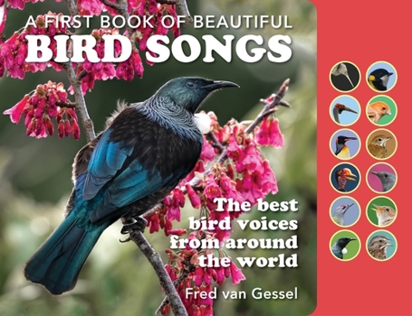 Hardcover A Book of Beautiful Bird Songs: The Best Bird Voices from Around the World Book