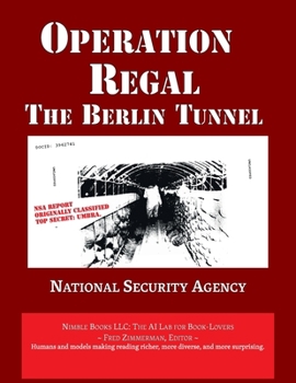 Paperback Operation REGAL: The Berlin Tunnel Book