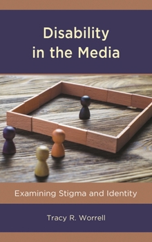 Paperback Disability in the Media: Examining Stigma and Identity Book