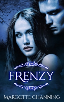 FRENESÍ: Una Historia Romántica de Vampiros en la época Victoriana - Book #1 of the Los vampiros de Channing