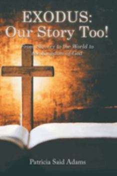 Paperback Exodus: Our Story Too!: Our Story Too! Book