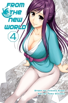 From the New World, Volume 4 - Book #4 of the From the New World manga