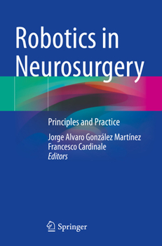 Paperback Robotics in Neurosurgery: Principles and Practice Book
