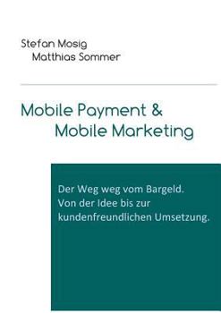 Paperback Mobile Payment & Mobile Marketing [German] Book