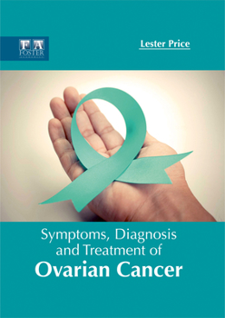 Hardcover Symptoms, Diagnosis and Treatment of Ovarian Cancer Book