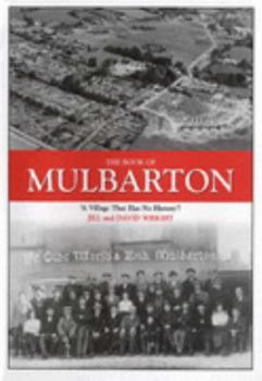 Hardcover The Book of Mulbarton: A Village That Has No History? Book