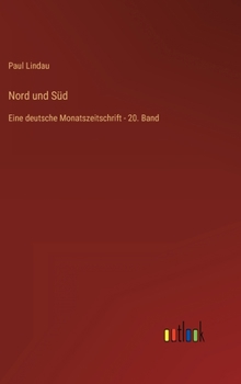 Hardcover Nord und Süd: Eine deutsche Monatszeitschrift - 20. Band [German] Book