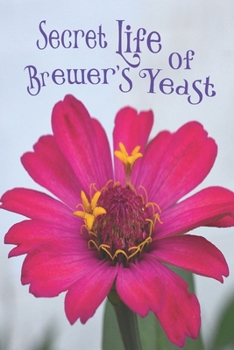 Secret Life of the Brewer's Yeast: A Microbiology Tale