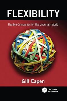 Paperback Flexibility: Flexible Companies for the Uncertain World Book