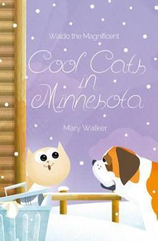 Paperback Cool Cats in Minnesota: Waldo the Magnificent Book