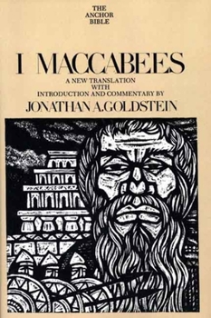I Maccabees (Anchor Bible) - Book  of the Anchor Yale Bible Commentaries