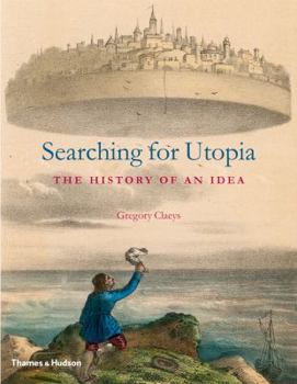 Hardcover Searching for Utopia: The History of an Idea Book
