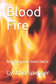 Paperback Blood Fire: Not everyone lives twice Book