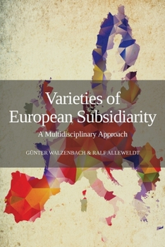 Paperback Varieties of European Subsidiarity: A Multidisciplinary Approach Book