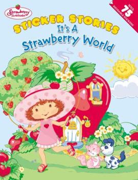 Paperback It's a Strawberry World (Sticker Stories) Book