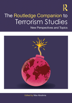 Hardcover The Routledge Companion to Terrorism Studies: New Perspectives and Topics Book