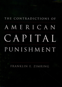 Paperback The Contradictions of American Capital Punishment Book